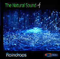 Natural sounds of raindrops on CD