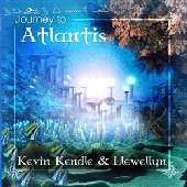 Journey to Atlantis - Llewellyn & Kevin Kendle